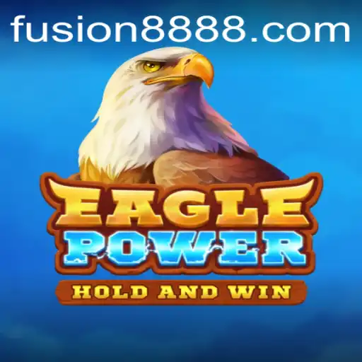 Discover the Thrills of EaglePower: Fusion 88