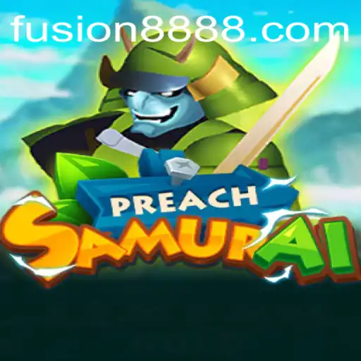 PreachSamurai: Unleashing the Legend of Fusion 88